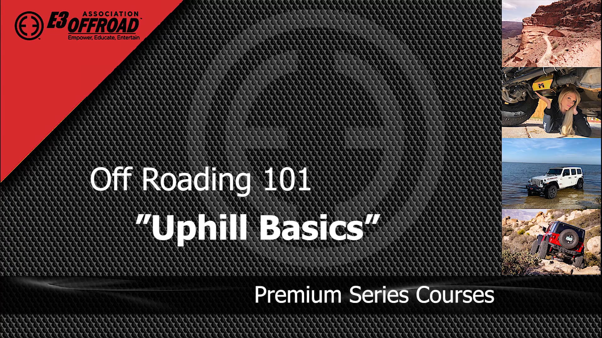 Off Roading 101 "Uphill Basics"